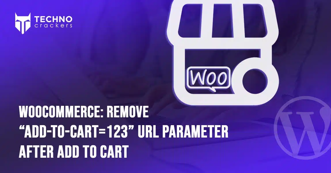 WooCommerce Remove URL Parameter-After Add to Cart