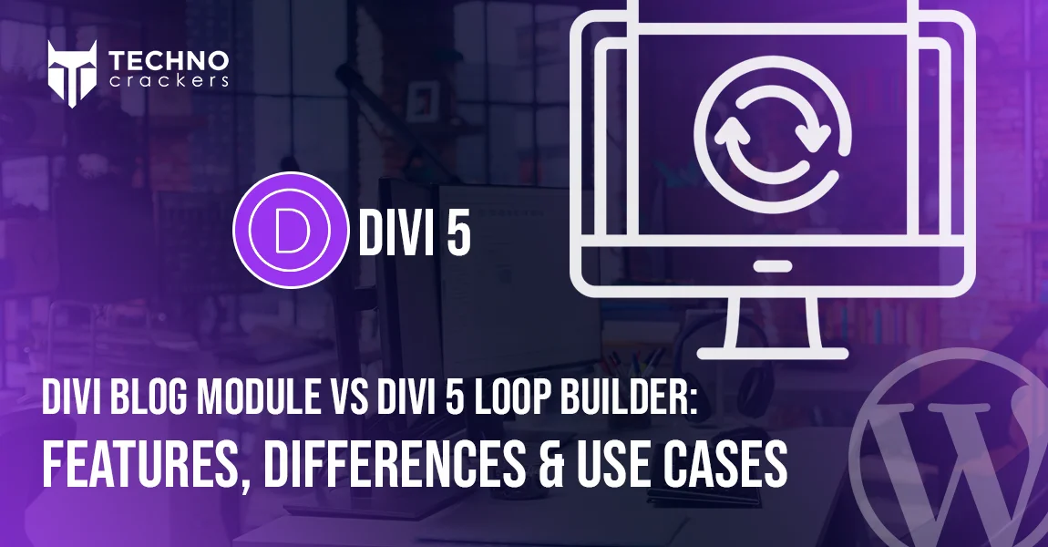 Divi Blog Module vs Divi 5 Loop Builder Features, Differences & Use Cases