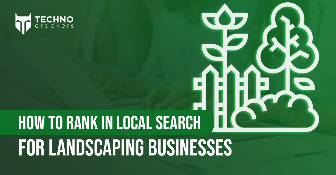 How to Rank in Local Search for Landscaping Businesses