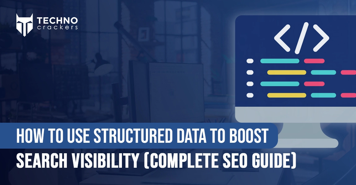 How-to-Use-Structured-Data-to-Boost-Search-Visibility-(Complete-SEO-Guide)