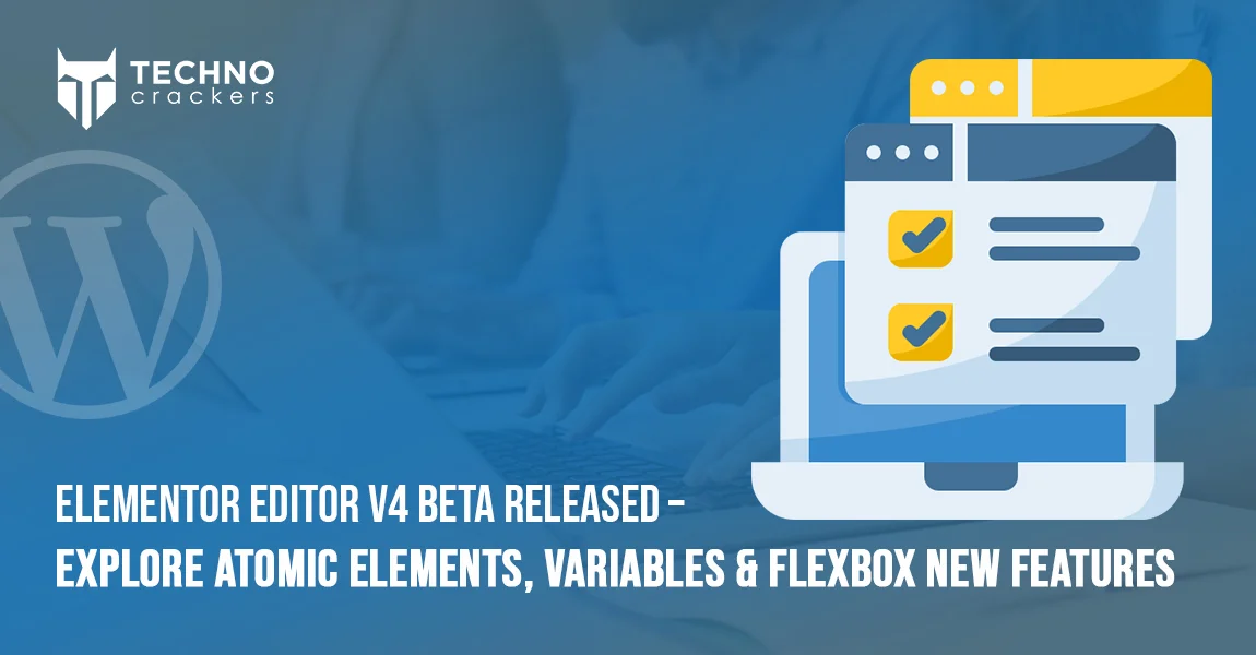 Elementor-Editor-V4-Beta-Released-–-Explore-Atomic-Elements,-Variables-&-Flexbox-New-Features