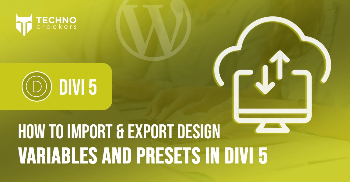 How to Import & Export Design Variables and Presets in Divi 5
