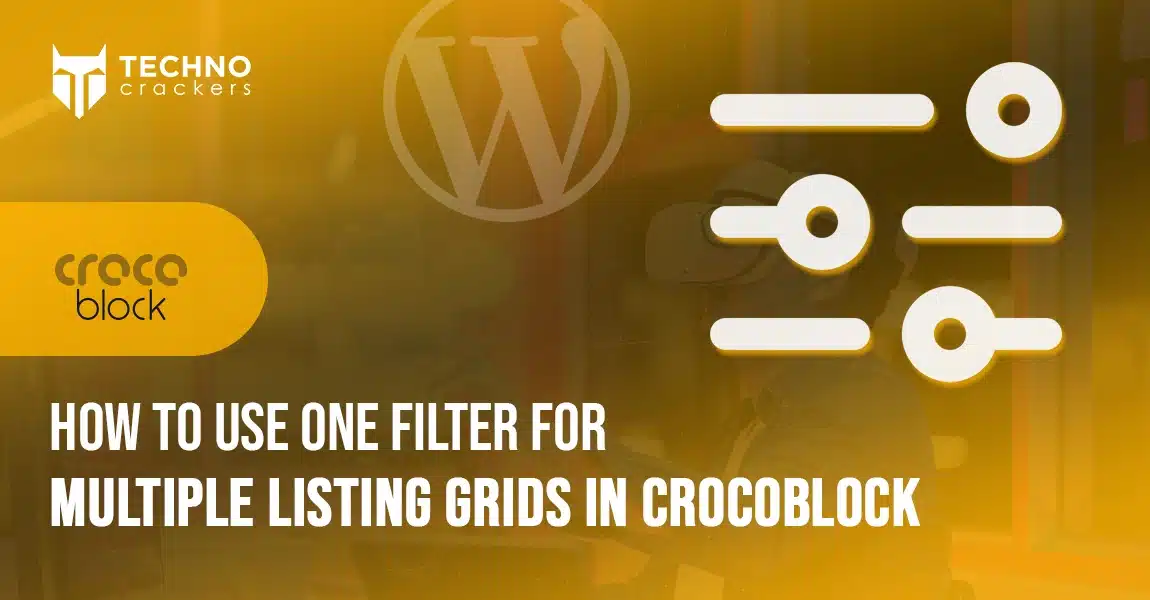 How to Use One Filter for Multiple Listing Grids in Crocoblock