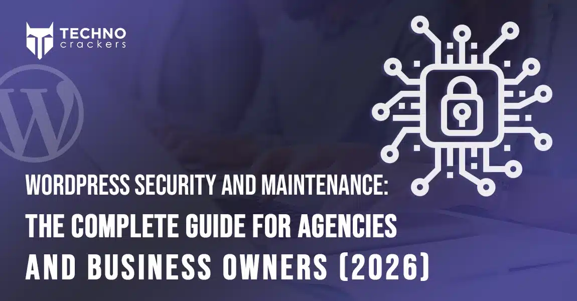 WordPress Security and Maintenance The Complete Guide for Agencies and Business Owners (2026)