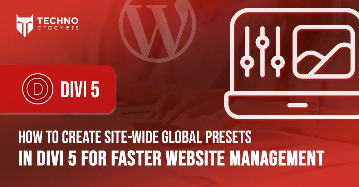 How to Create Site-Wide Global Presets in Divi 5 for Faster Website Management