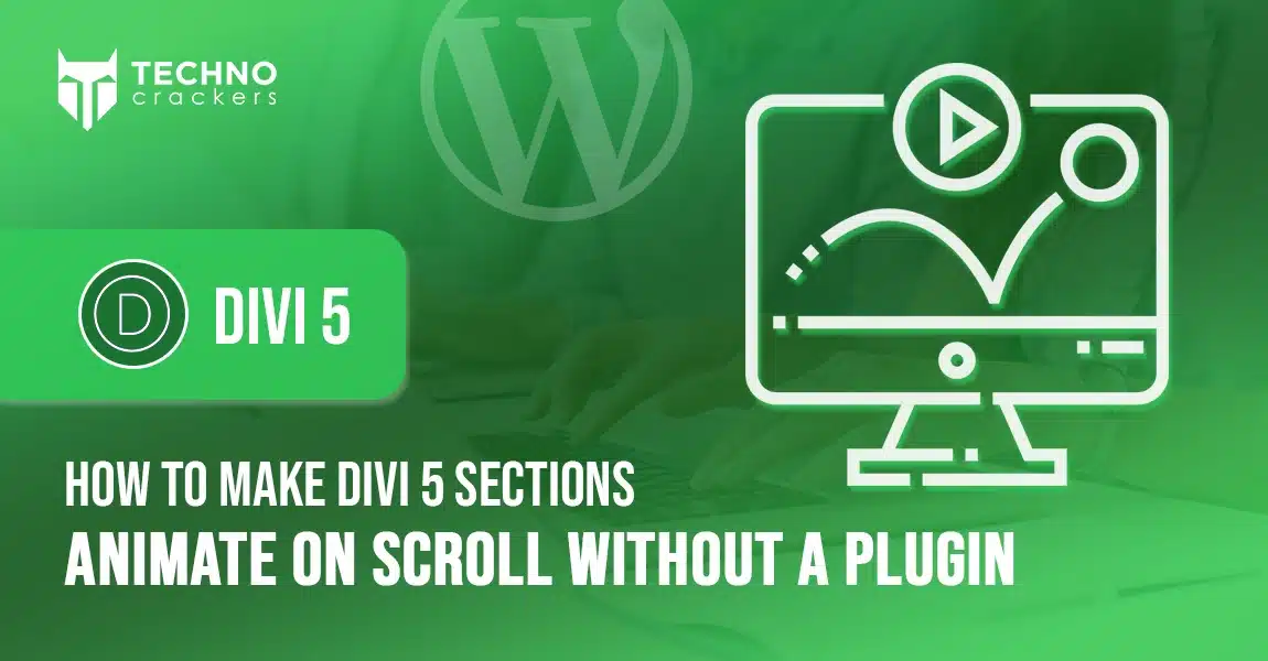 How to Make Divi 5 Sections Animate on Scroll Without a Plugin
