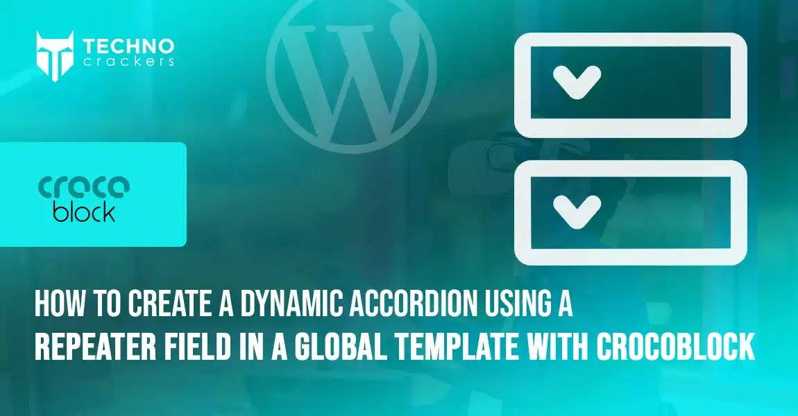 How to Create a Dynamic Accordion Using a Repeater Field in a Global Template with Crocoblock