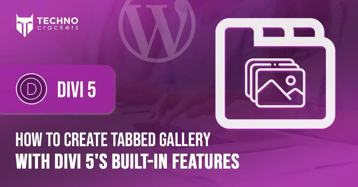 How-to-create-Tabbed-Gallery-with-Divi-5's-Built-in-Features