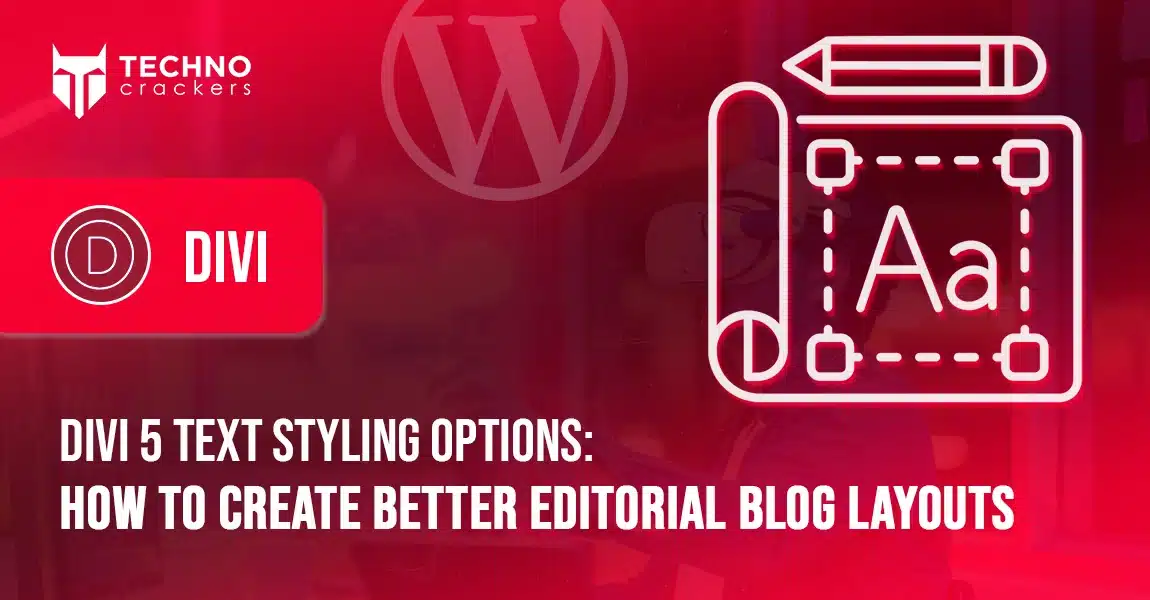 Divi 5 Text Styling Options How to Create Better Editorial Blog Layouts
