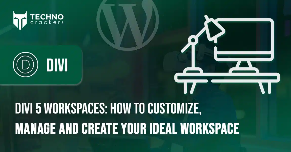 Divi 5 Workspaces How to Customize, Manage and Create Your Ideal Workspace