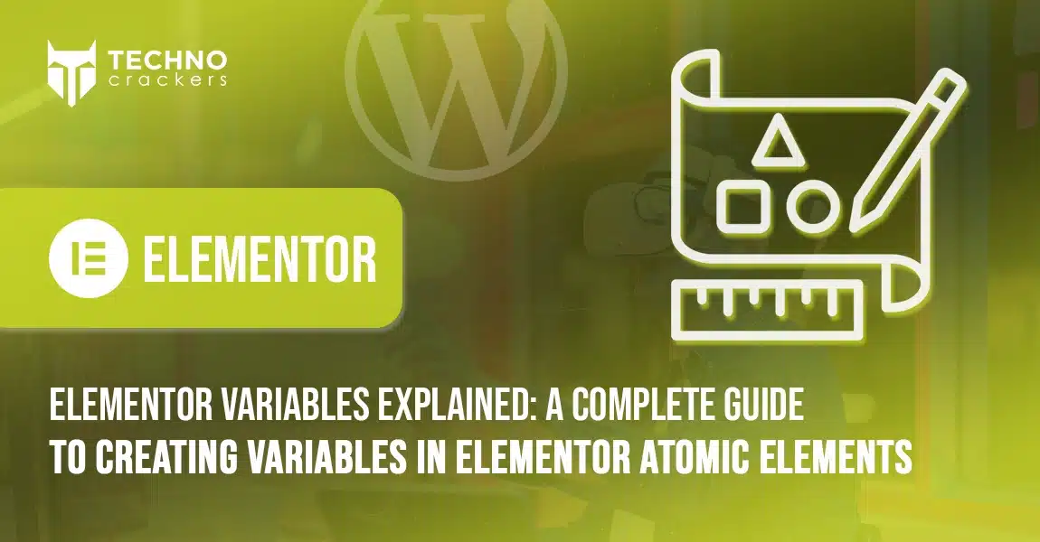 Elementor Variables Explained A Complete Guide to Creating Variables in Elementor Atomic Elements