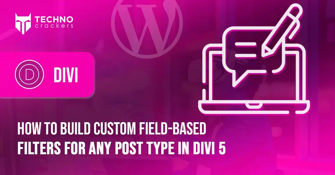 How to Build Custom Field-Based Filters for Any Post Type in Divi 5
