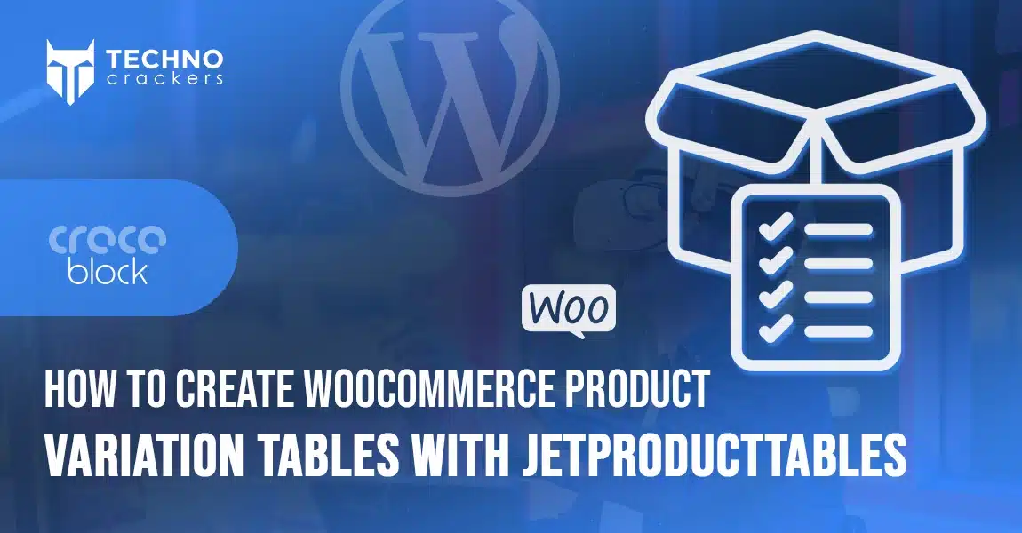 How to Create WooCommerce Product Variation Tables with JetProductTables