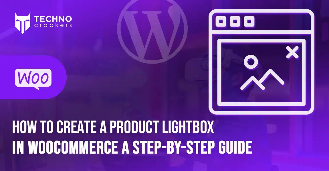 How to Create a Product Lightbox in WooCommerce A Step-by-Step Guide