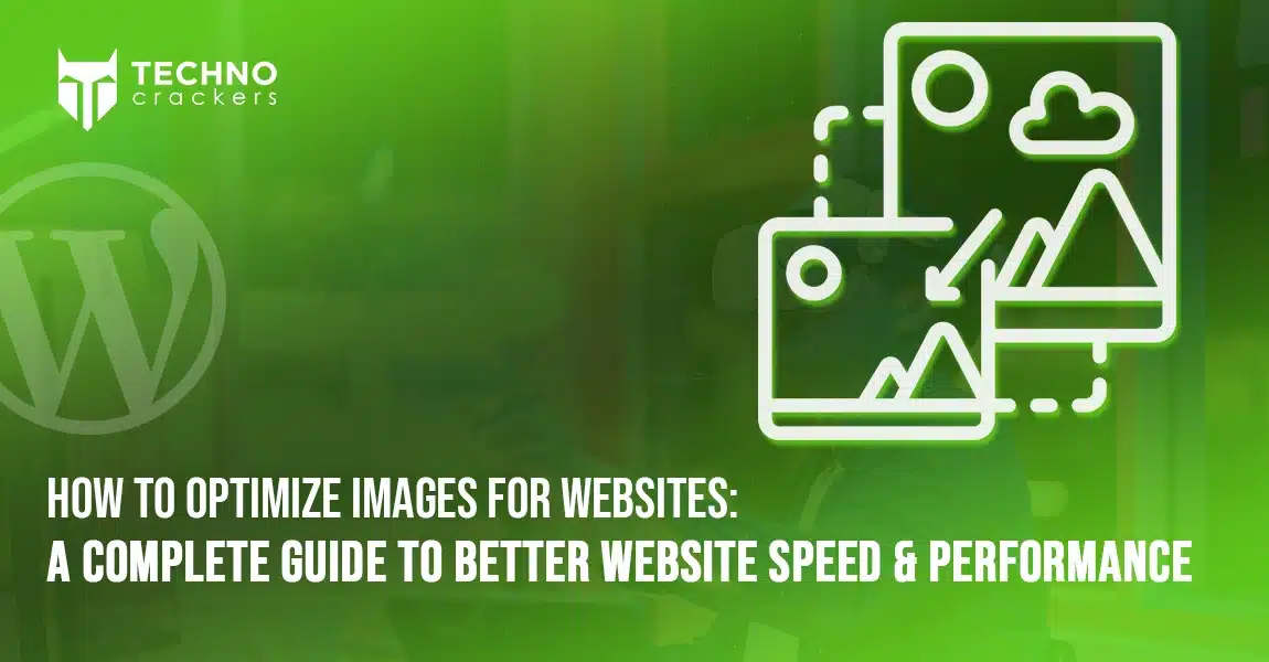 How to Optimize Images for Websites A Complete Guide to Better Website Speed & Performance