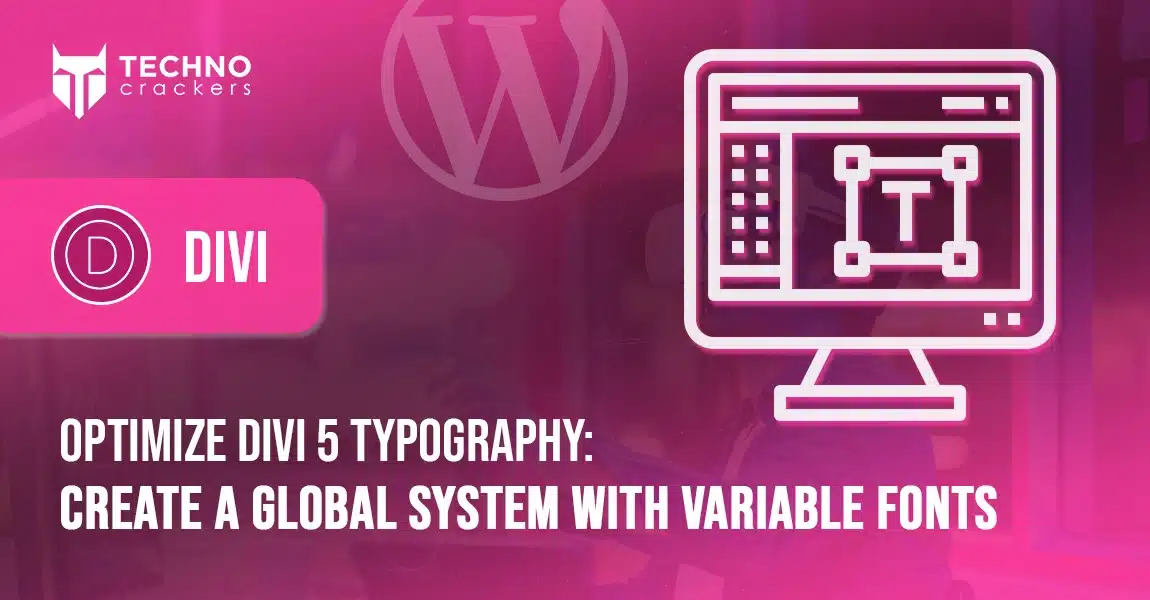 Optimize Divi 5 Typography Create a Global System With Variable Fonts