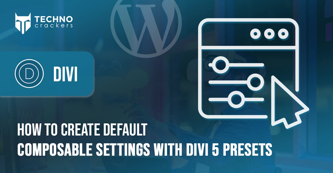 How to Create Default Composable Settings with Divi 5 Presets