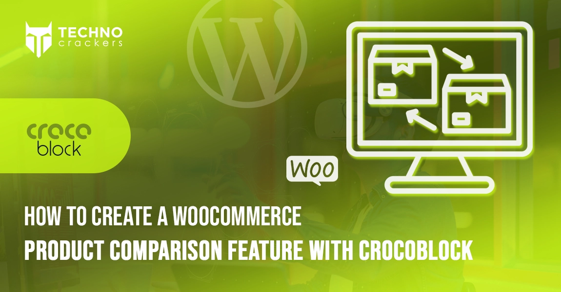 How to Create a WooCommerce Product Comparison Feature with Crocoblock